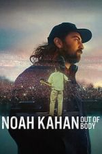 Watch Noah Kahan: Out of Body Zmovies