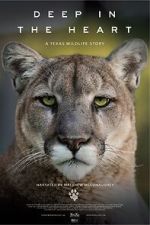 Watch Deep in the Heart: A Texas Wildlife Story Zmovies