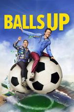 Watch Balls Up Zmovies
