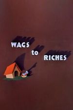 Watch Wags to Riches (Short 1949) Zmovies