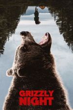 Watch Grizzly Night Zmovies