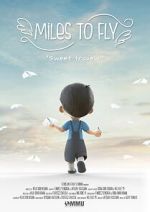 Watch Miles to Fly (Short 2020) Zmovies