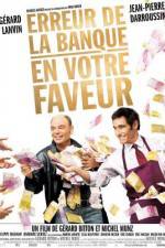 Watch Erreur de la banque en votre faveur Zmovies