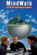 Watch Mindwalk Zmovies