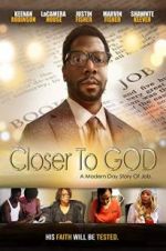 Watch Closer to GOD Zmovies