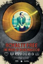Watch Royalty Free: The Music of Kevin MacLeod Zmovies