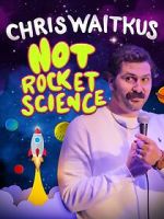 Watch Chris Waitkus: Not Rocket Science (TV Special 2023) Zmovies