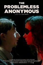 Watch The Problemless Anonymous Zmovies
