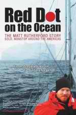 Watch Red Dot on the Ocean: The Matt Rutherford Story Zmovies