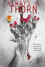 Watch Always a Thorn (Short 2018) Zmovies