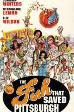 Watch The Fish That Saved Pittsburgh Zmovies