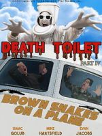 Watch Death Toilet 4: Brown Snakes on a Plane Zmovies