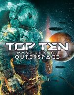 Watch Top Ten Mysteries of Outer Space Zmovies