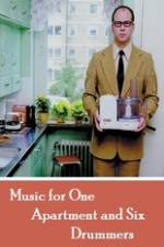 Watch Music for One Apartment and Six Drummers Zmovies