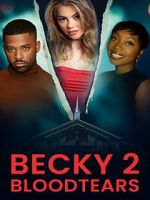 Watch Becky II: Bloodtears Zmovies