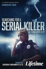 Watch Searching for a Serial Killer: The Regina Smith Story Zmovies
