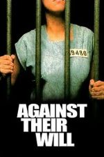 Watch Against Their Will Zmovies