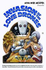 Watch Invasion of the Love Drones Zmovies