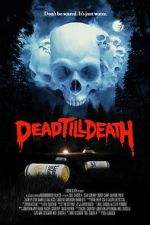 Watch Dead Till Death Zmovies