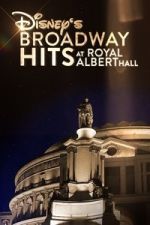 Watch Disney\'s Broadway Hits at London\'s Royal Albert Hall Zmovies