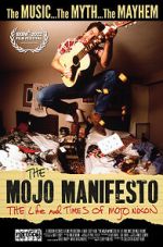 Watch The Mojo Manifesto: The Life and Times of Mojo Nixon Zmovies
