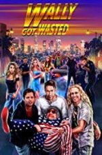 Watch Wally Got Wasted Zmovies