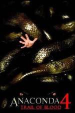 Watch Anaconda 4: Trail of Blood Zmovies