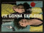 Watch I\'m Gonna Explode Zmovies