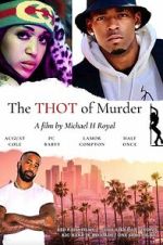 Watch The THOT of Murder Zmovies