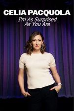 Watch Celia Pacquola: I\'m As Surprised As You Are (TV Special 2025) Zmovies