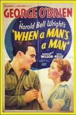 Watch When a Man's a Man Zmovies