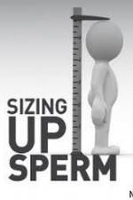 Watch National Geographic: Sizing Up Sperm Zmovies