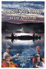 Watch Mississippi Speed Record: An Epic Adventure Zmovies