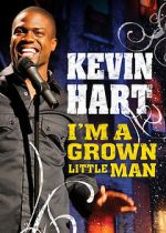 Watch Kevin Hart: I'm a Grown Little Man (TV Special 2009) Zmovies
