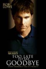 Watch Too Late to Say Goodbye Zmovies