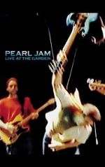 Watch Pearl Jam: Live at the Garden Zmovies