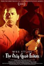 Watch The Only Good Indian Zmovies