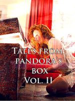 Watch Tales from Pandora\'s Box Vol. II Zmovies