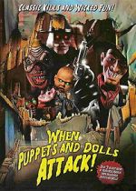 Watch When Puppets and Dolls Attack! Zmovies