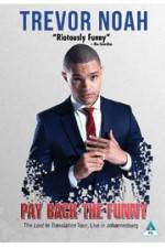 Watch Trevor Noah: Pay Back the Funny Zmovies