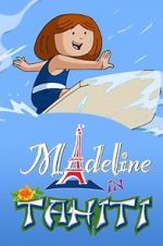Watch Madeline in Tahiti Zmovies