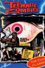 Watch Teenage Zombies Zmovies