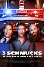 Watch 3 Schmucks Zmovies