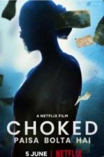 Watch Choked: Paisa Bolta Hai Zmovies