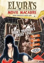 Watch Elvira\'s Movie Macabre: Count Dracula\'s Great Love Zmovies