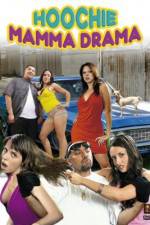 Watch Hoochie Mamma Drama Zmovies