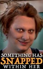 Watch Something Has Snapped Within Her (Short 2021) Zmovies