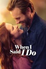 Watch When I Said I Do Zmovies