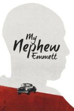 Watch My Nephew Emmett Zmovies