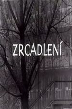 Watch Zrcadlen� (Short 1965) Zmovies